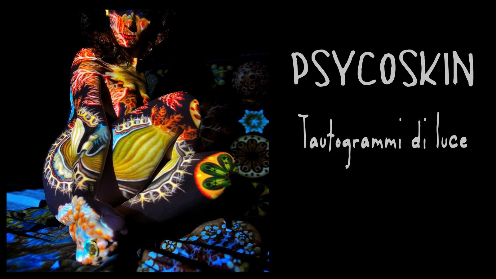 PSYCOSKIN  - Tautogrammi di luce © 2012